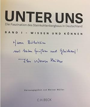 Unter uns Gesamtwerk. Die Faszination des Steinkohlebergbaus in Deutschland in 3 Bänden.