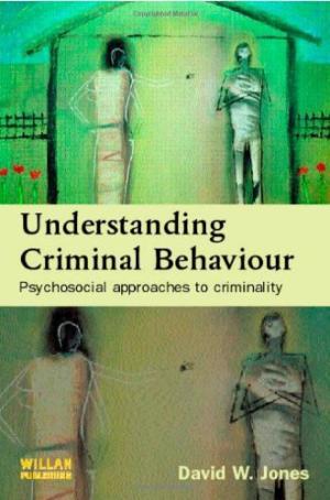 Image du vendeur pour Understanding Criminal Behaviour: Psychosocial Approaches to Criminality mis en vente par Aegean Agency