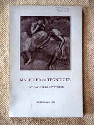 Image du vendeur pour Danske og franske malerier og tegninger i ny Carlsberg Glyptotek. mis en vente par Verlag + Antiquariat Nikolai Lwenkamp