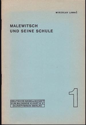 Image du vendeur pour Malewitsch und seine Schule (= Deutsche Gesellschaft fr Bildende Kunst - Vortrge und Aufstze 1. Schriftleitung: Hans-Peter Hempel) mis en vente par Graphem. Kunst- und Buchantiquariat