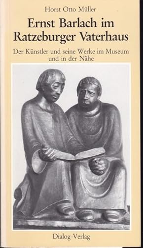 Seller image for Ernst Barlach im Ratzeburger Vaterhaus. Der Knstler und seine Werke im Museum und in der Nhe for sale by Graphem. Kunst- und Buchantiquariat