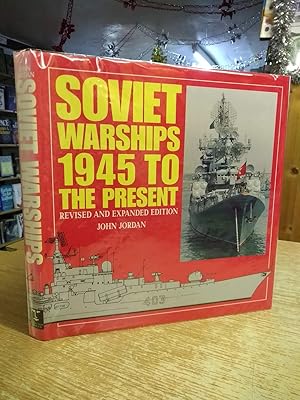 Soviet Warships: 1945 to the Present