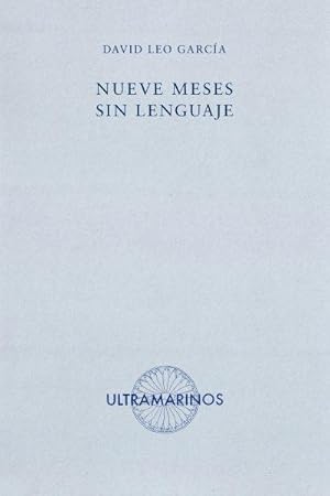 Seller image for Nueve meses sin lenguaje. for sale by ARREBATO LIBROS