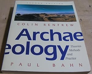 Seller image for Archaeology: Theories, Methods and Practice for sale by powellbooks Somerset UK.