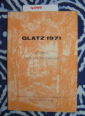 Glatz 1971 - 25 Jahre nach der Vertreibung