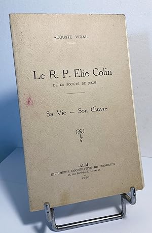 Le R. P. Elie Colin de la Société de Jésus