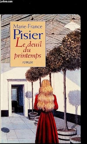 Seller image for Le deuil du printemps for sale by Le-Livre