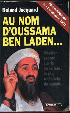Image du vendeur pour Au nom d'Oussama Ben Laden. - Pour comprendre le 11 septembre 2001 mis en vente par Le-Livre
