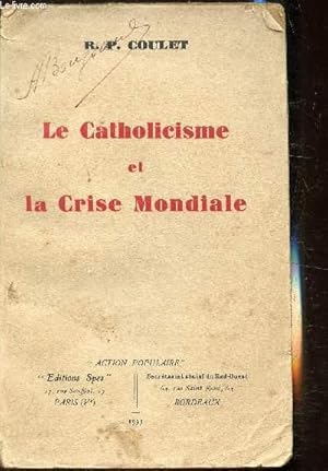 Seller image for Le catholicisme et la crise mondiale for sale by Le-Livre