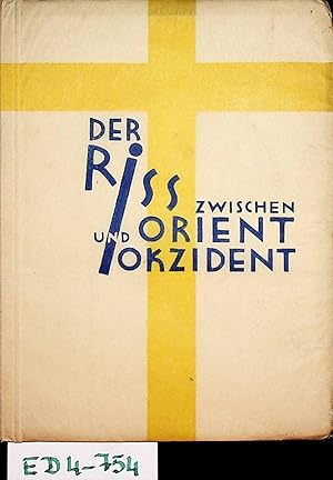 Bild des Verkufers fr Der Ri zwischen Orient und Okzident. (=Um die wahre Einheit ; 3 , Kleine historische Monographien ; 28) zum Verkauf von ANTIQUARIAT.WIEN Fine Books & Prints