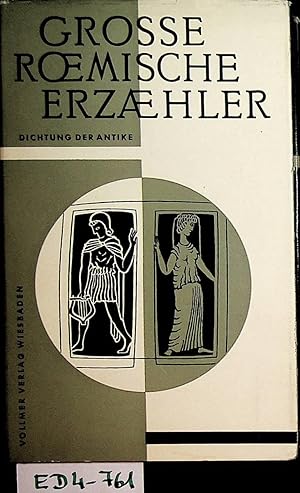 Große römische Erzähler Horaz; Ovid; Petron; Apuleius; Ausonius [übers. von Christoph M. Wieland ...