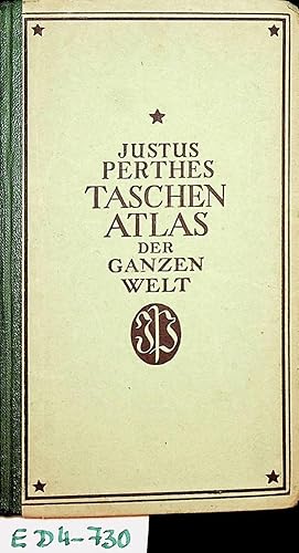 Justus Perthes' Taschenatlas der ganzen Welt 78. Aufl. : 45 Karten in Kupferst.