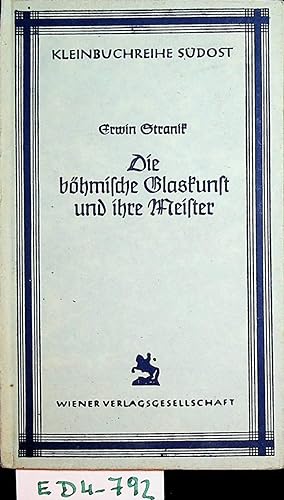 Seller image for Die bhmische Glaskunst und ihre Meister. (=Kleinbuchreihe Sdost ; Nr 40 ) for sale by ANTIQUARIAT.WIEN Fine Books & Prints