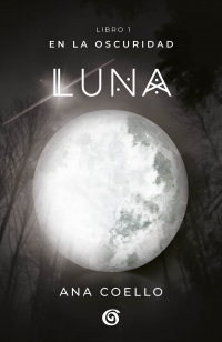 Immagine del venditore per Luna. En la oscuridad 1. venduto da La Librera, Iberoamerikan. Buchhandlung