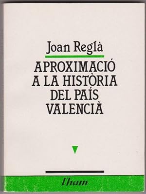 Image du vendeur pour Aproximaci a la histria del Pas Valenci. Prleg de M. Sanchis Guarner. mis en vente par La Librera, Iberoamerikan. Buchhandlung