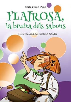 Imagen del vendedor de Flairosa, la bruixa dels sabons. (Infantil +8). a la venta por La Librera, Iberoamerikan. Buchhandlung