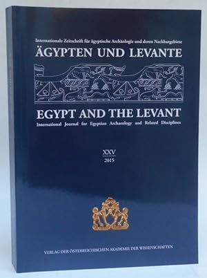 Bild des Verkufers fr Agypten und die Levante / Egypt and the Levant XXV. Mit zahlr. Abb., Illustrationen u. Tabellen zum Verkauf von Der Buchfreund