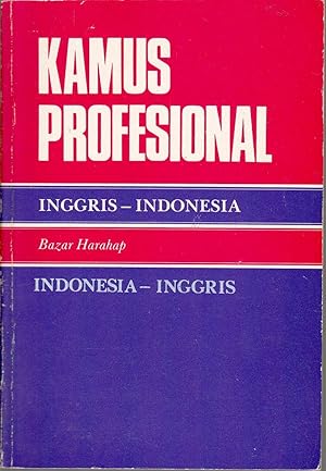 Kamus Profesional. Inggris-Indenosia / Indenosia-Inggris.