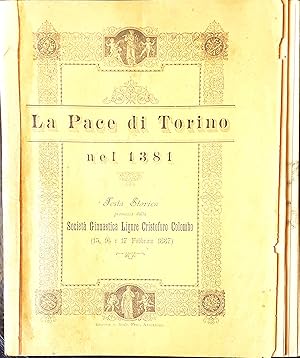 La Pace di Torino nel 1381. Festa Storica promossa dalla Società Ginnastica Ligure Cristoforo Col...
