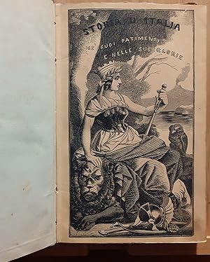 Storia d'Italia ne' suoi patimenti e nelle sue glorie raccontata ad uso del popolo e delle scuole