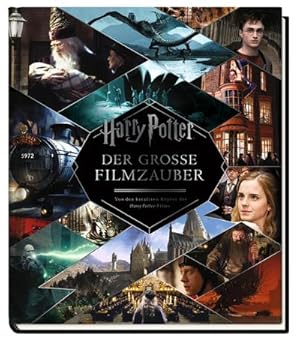 Imagen del vendedor de Harry Potter: Der groe Filmzauber (Erweiterte, berarbeitete Neuausgabe) a la venta por AHA-BUCH GmbH