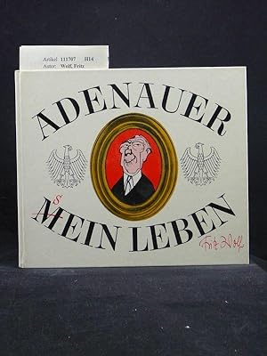 Adenauer mein Leben. sein Leben. o.A.