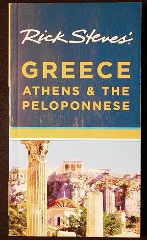 Seller image for Rick Steves' Greece: Athens & the Peloponnese for sale by Classic Books and Ephemera, IOBA