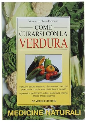 Image du vendeur pour COME CURARSI CON LA VERDURA.: mis en vente par Bergoglio Libri d'Epoca