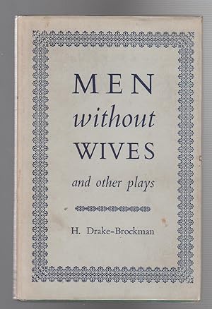 Seller image for MEN WITHOUT WIVES and Other Plays for sale by BOOK NOW