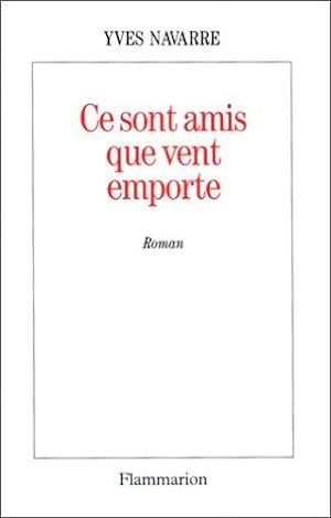 Seller image for Ce sont amis que vent emporte for sale by crealivres