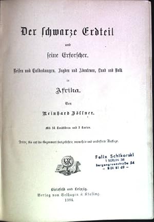 Image du vendeur pour Der schwarze Erdteil und seine Erforscher. Reisen und Entdeckungen, Jagden und Abenteuer, Land und Volk in Afrika. mis en vente par books4less (Versandantiquariat Petra Gros GmbH & Co. KG)