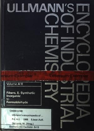 Bild des Verkufers fr Ullmann's encyclopedia of industrial chemistry: Vol.A 11: Fibers, 5. Synthetic Inorganic, to Formaldehyde. zum Verkauf von books4less (Versandantiquariat Petra Gros GmbH & Co. KG)