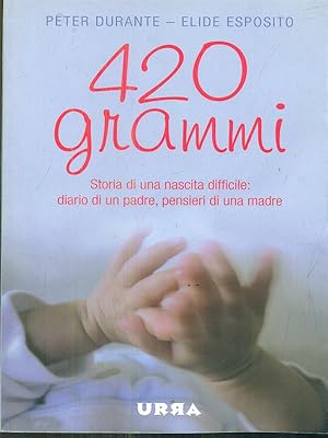 Seller image for 420 grammi for sale by Librodifaccia