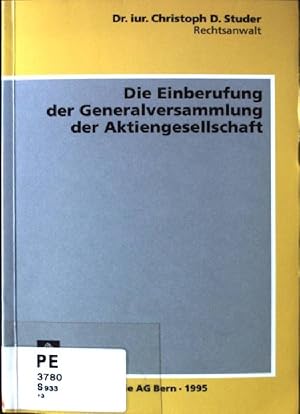 Bild des Verkufers fr Die Einberufung der Generalversammlung der Aktiengesellschaft zum Verkauf von books4less (Versandantiquariat Petra Gros GmbH & Co. KG)