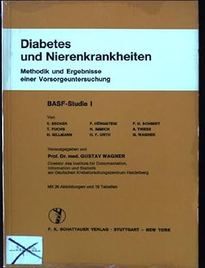 Seller image for Diabetes und Nierenkrankheiten : Methodik u. Ergebnisse e. Vorsorgeuntersuchung BASF-Studie ; 1 for sale by books4less (Versandantiquariat Petra Gros GmbH & Co. KG)