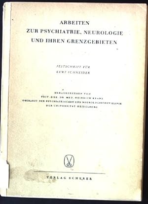 Imagen del vendedor de Arbeiten zur Psychiatrie, Neurologie und ihren Grenzgebieten, Festschrift fr Kurt Schneider a la venta por books4less (Versandantiquariat Petra Gros GmbH & Co. KG)