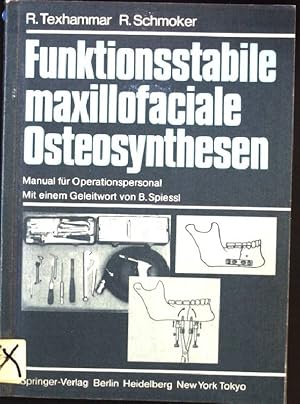 Image du vendeur pour Funktionsstabile maxillofaciale Osteosynthesen : Manual fr Operationspersonal. mis en vente par books4less (Versandantiquariat Petra Gros GmbH & Co. KG)