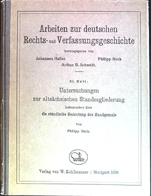 Imagen del vendedor de Untersuchungen zur altschsischen Standesgliederung insbesondere ber die stndische Bedeutung des Handgemahls. Arbeiten zur deutschen Rechts- und Verfassungsgeschichte; XI. Heft. a la venta por books4less (Versandantiquariat Petra Gros GmbH & Co. KG)