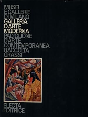 Imagen del vendedor de Galleria d'arte moderna. Padiglione d'arte contemporanea raccolta Grassi a la venta por Librodifaccia