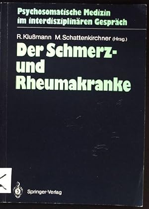 Imagen del vendedor de Der Schmerz- und Rheumakranke. Psychosomatische Medizin im interdisziplinren Gesprch a la venta por books4less (Versandantiquariat Petra Gros GmbH & Co. KG)