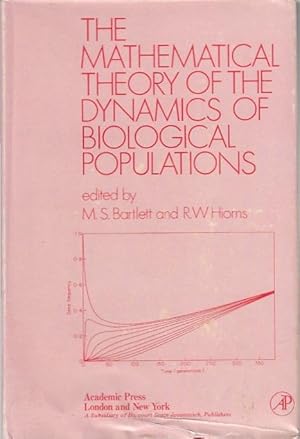 Mathematical Theory of the Dynamics of Biological Populations Based on a conference organised by ...