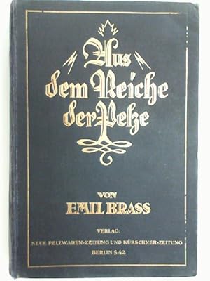 Seller image for Aus dem Reiche der Pelze. Bd I: Geschichte des Rauchwarenhandels. Bd II: Naturgeschichte der Pelztiere. for sale by Antiquariat Maiwald