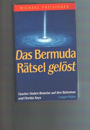 Seller image for Das Bermuda - Rtsel gelst Taucher finden Beweise auf den Bahamas und Florida Keys for sale by Windau Antiquariat