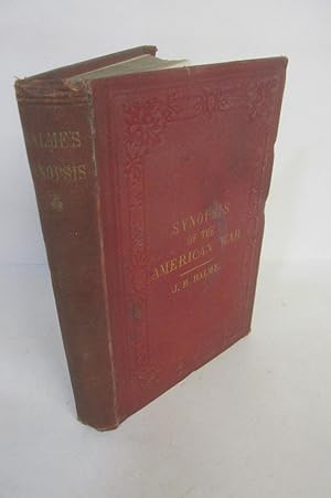 Seller image for Synopsis of the American War by J.R. Balme, 1866 (Hamilton, Adams) for sale by Devils in the Detail Ltd
