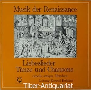 Musik der Renaissance. Liebeslider, Tänze und Chansons. VINYL. Capella Antiqua, München. Leitung:...