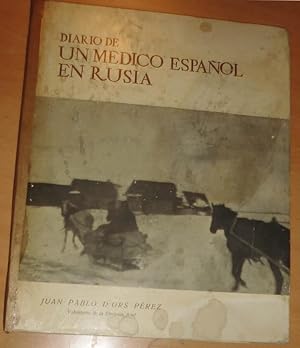 DIARIO DE UN MEDICO ESPAÑOL EN RUSIA -multitud de ilustraciones- DEDICATORIA DEL AUTOR (incluye h...