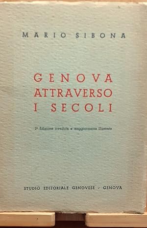 Immagine del venditore per Mario Sibona Genova attraverso i secoli 1940 venduto da Studio bibliografico De Carlo