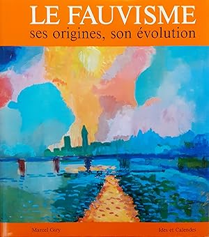 Seller image for Giry Marcel Le Fauvisme. Ses origines, son volution 1981 for sale by Studio bibliografico De Carlo