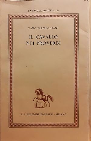 Seller image for Il cavallo nei proverbi for sale by Studio bibliografico De Carlo