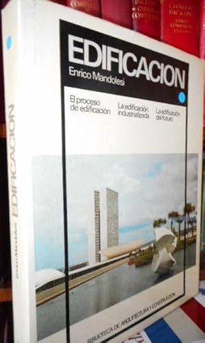 Seller image for EDIFICACIN El proceso de edificacin - La edificacin industrializada - La edificacin del futuro for sale by Libros Dickens